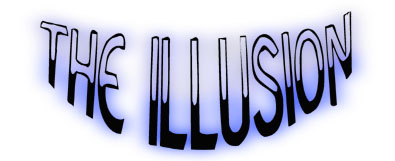 The Illusion